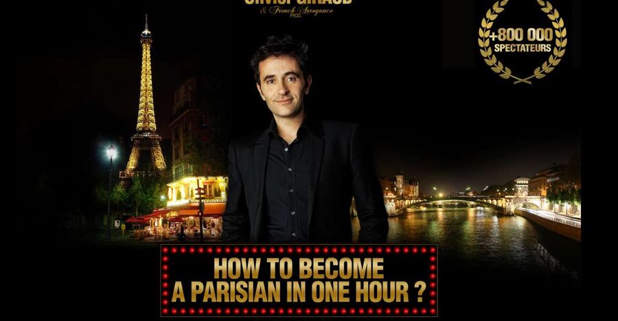 Paris: Comedy Show in English - How to Become a Parisian - A comedy lesson in Parisian behavior